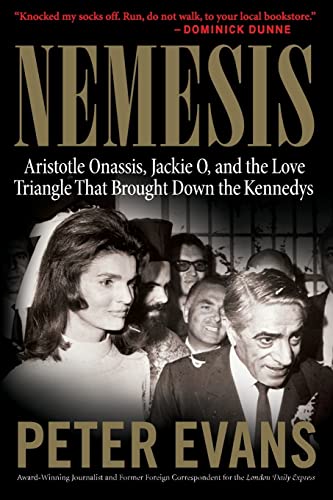 NEMESIS: The True Story of Aristotle Onassis, Jackie O, and the Love Triangle That Brought Down the Kennedys von William Morrow & Company